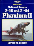 Book cover of McDonnell Douglas F-4K and F-4M Phantom II  by BURNS, Michael 